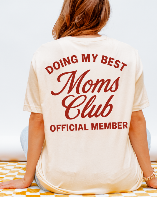 Doing My Best Moms Club Tshirt