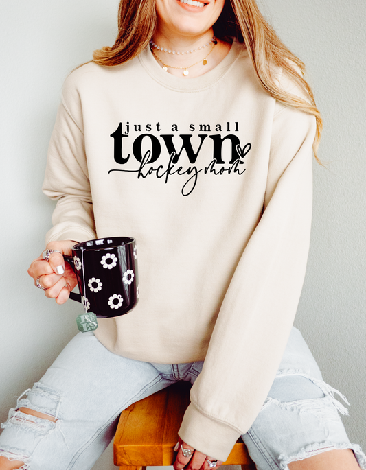 Just a small town hockey mom Crewneck