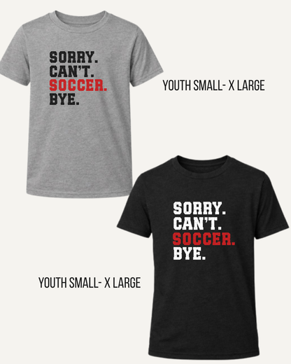 "Sorry. Can't. Sports. Bye." Shirts