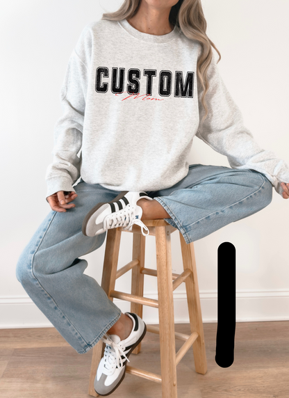Custom Big Back Crewneck
