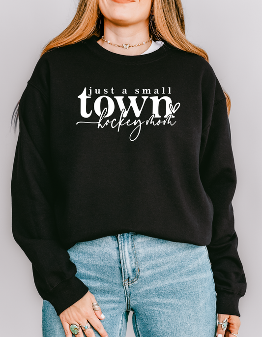Just a small town hockey mom Crewneck