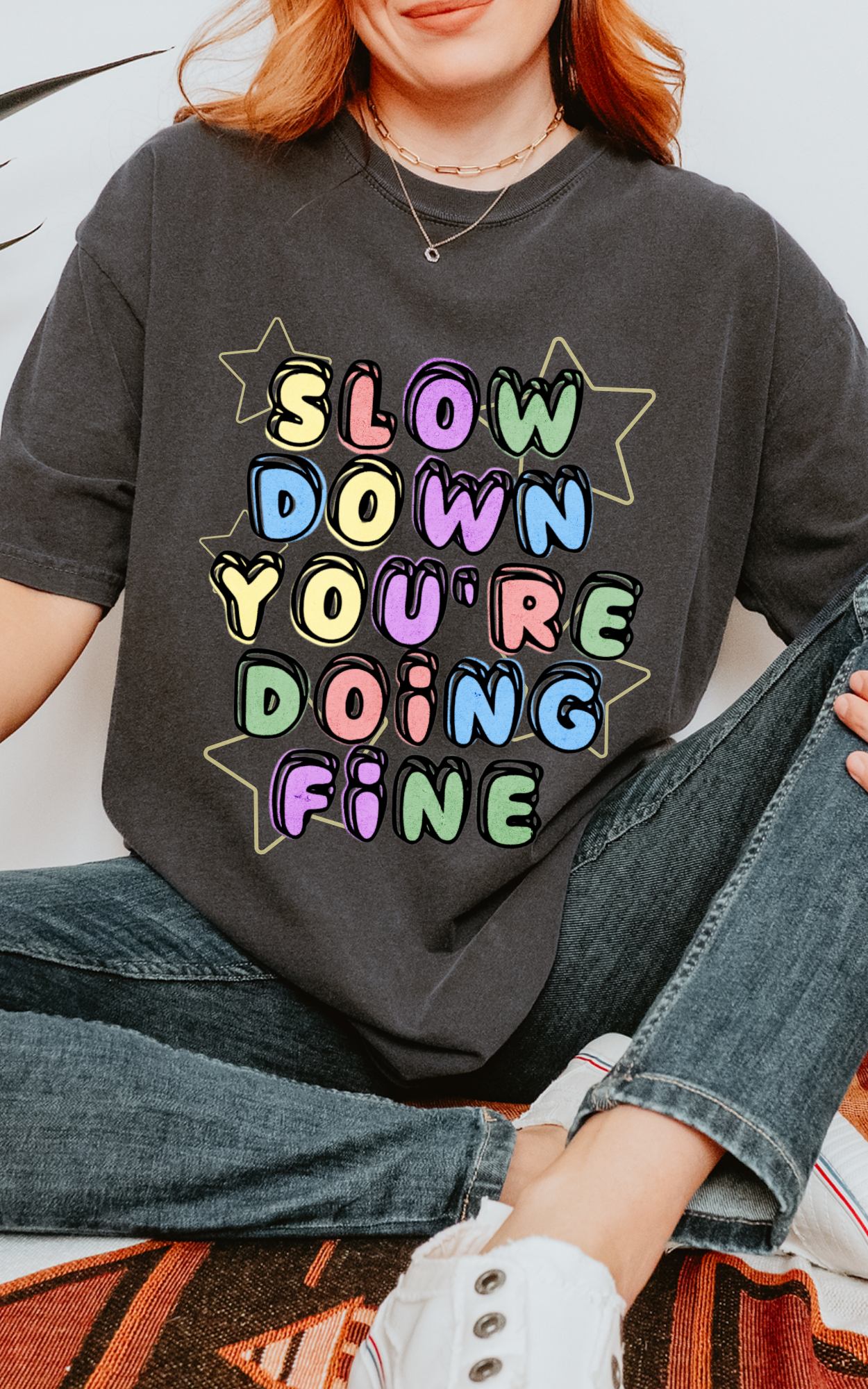 Slow Down Your Doing Fine