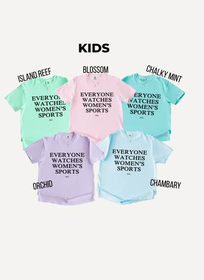 Everyone Watches Women's Sports Tshirt