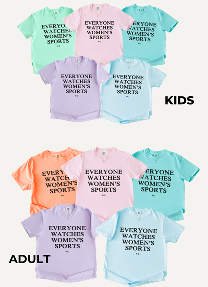 Everyone Watches Women's Sports Tshirt