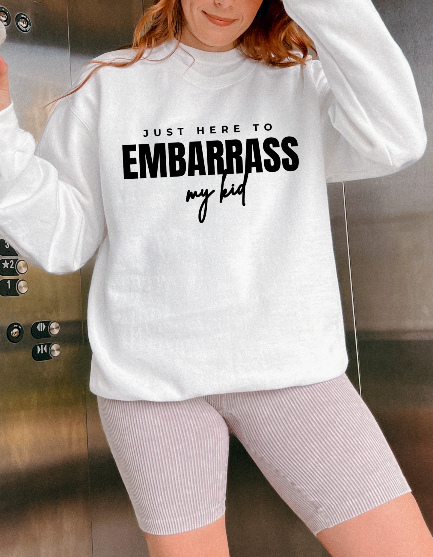 Just Here To Embarrass My Kid Crewneck